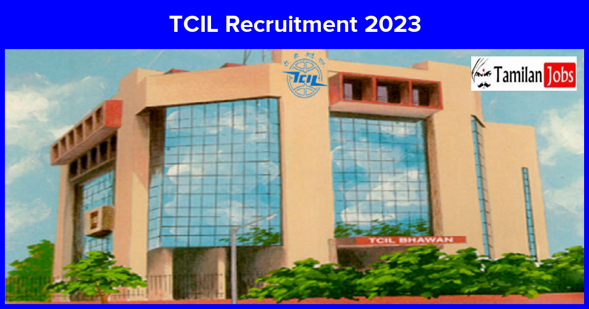 Tcil Recruitment 2023