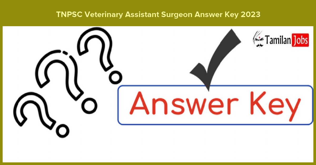 Tnpsc Veterinary Assistant Surgeon Answer Key 2023