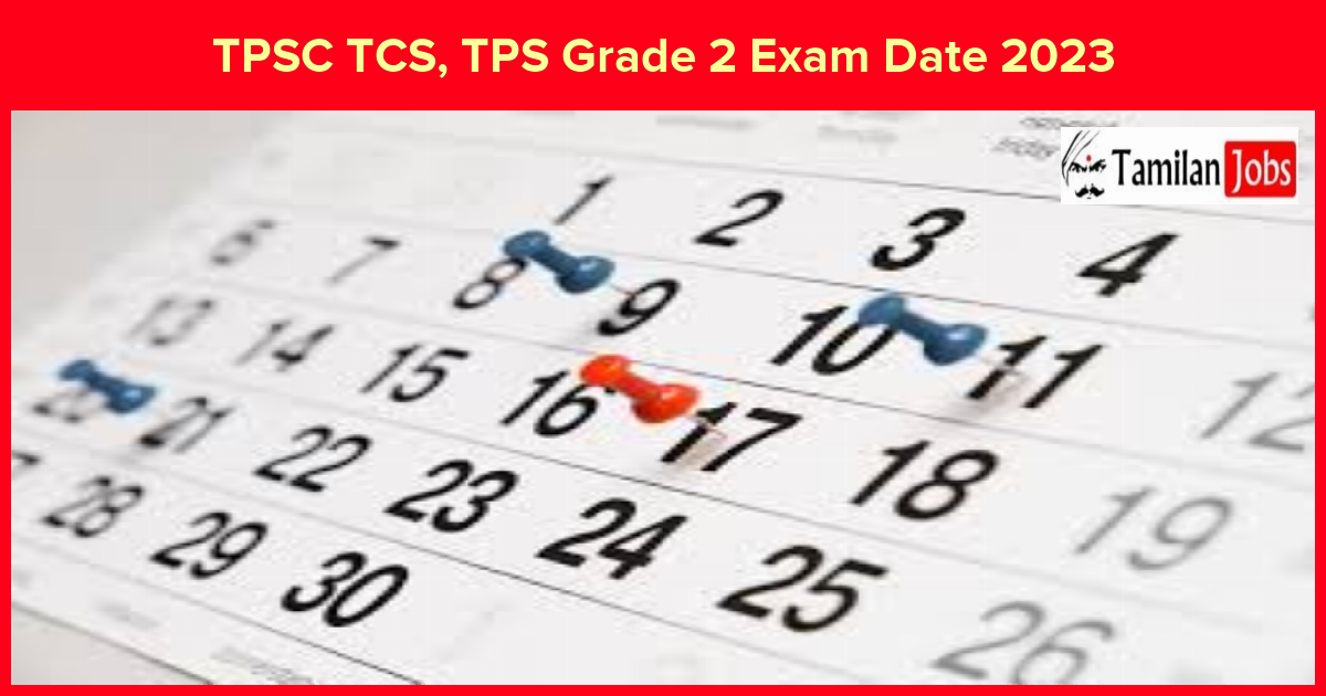 TPSC TCS, TPS Grade 2 Exam Date 2023