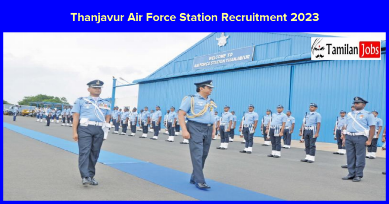 Thanjavur Air Force Station Recruitment 2023