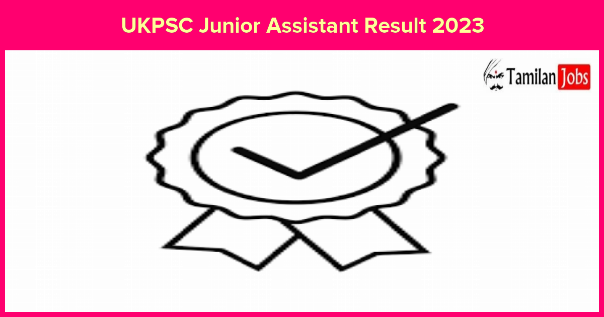 UKPSC Junior Assistant Result 2023