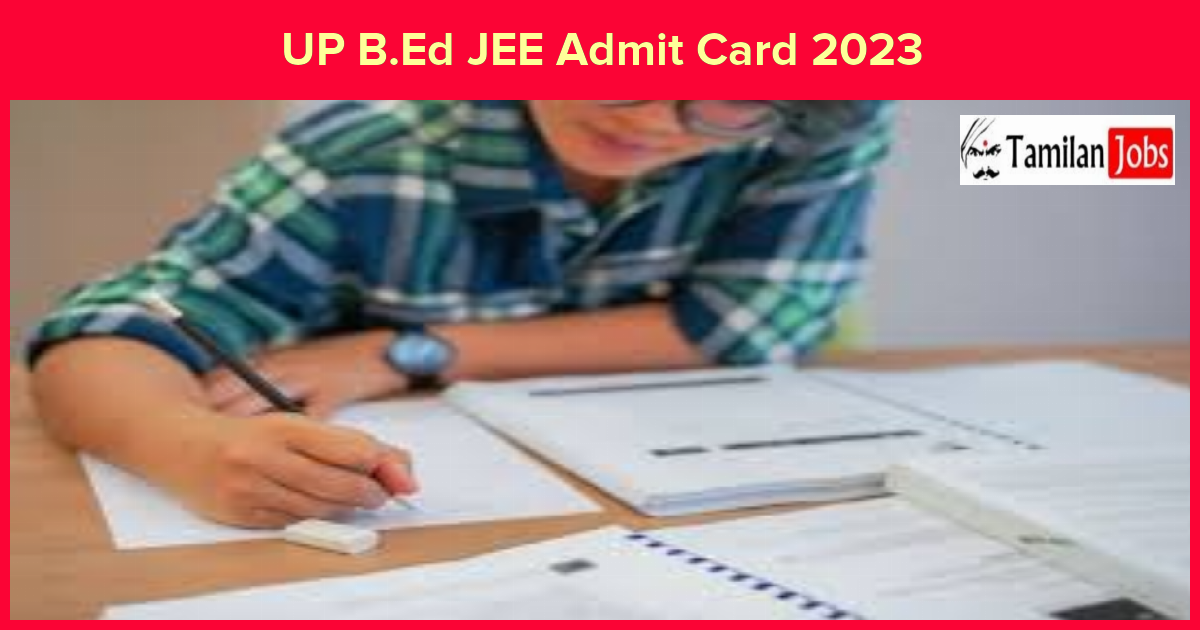 UP B.Ed JEE Admit Card 2023