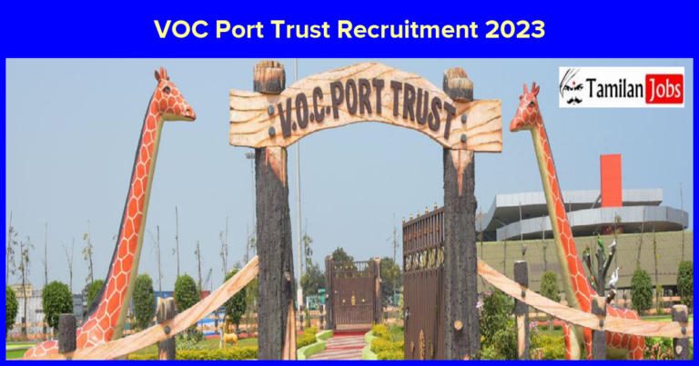 VOC Port Trust Recruitment 2023 – Apply Offline for Manager Job vacancies, Details Here!