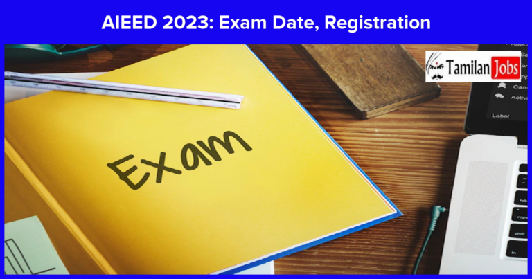 AIEED 2023: Exam Date, Registration, Eligibility, Courses, and Scholarships