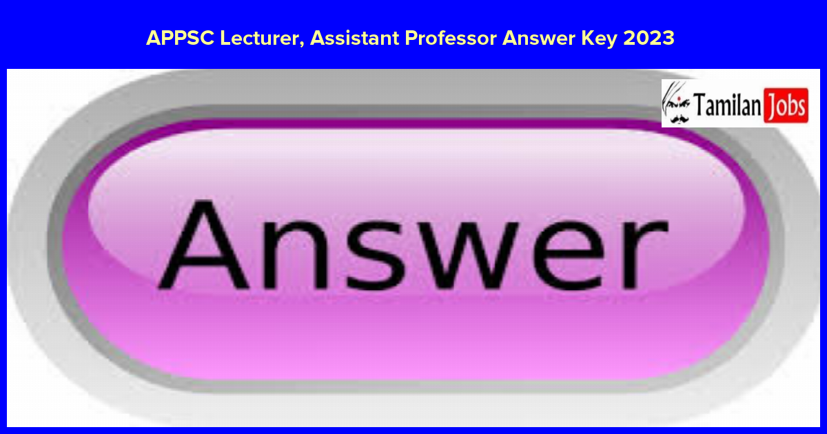 APPSC Lecturer, Assistant Professor Answer Key 2023 