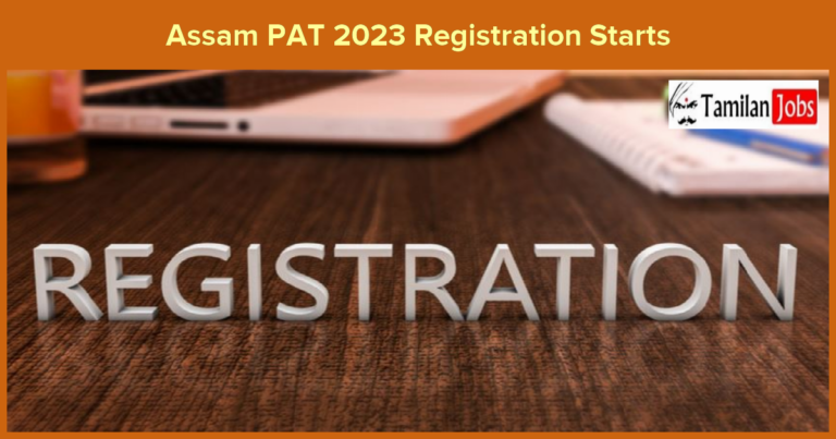 Assam PAT 2023 Registration Starts