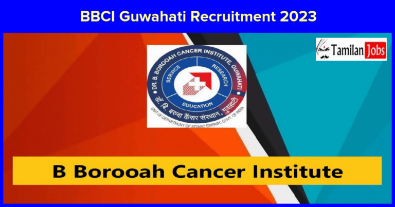 BBCI Guwahati Recruitment 2023