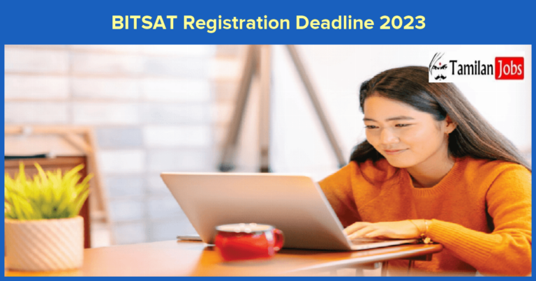 BITSAT Registration Deadline 2023