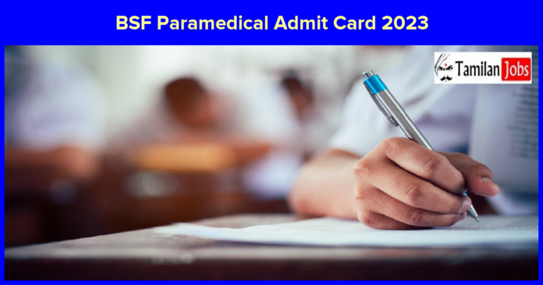 BSF Paramedical Admit Card 2023 Download @rectt.bsf.gov.in, Check Exam Date