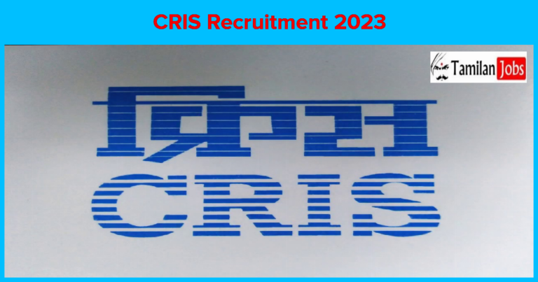 CRIS Recruitment 2023