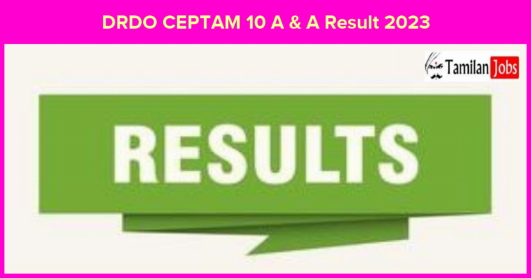 DRDO CEPTAM 10 A & A Result 2023