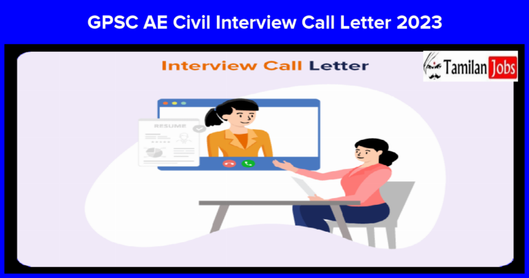 GPSC AE Civil Interview Call Letter 2023 (Out) : Interview Dates Check Here