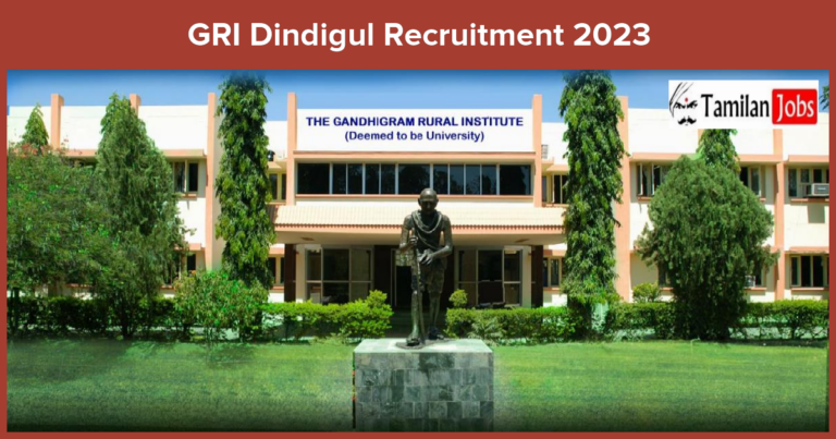GRI Dindigul Recruitment 2023