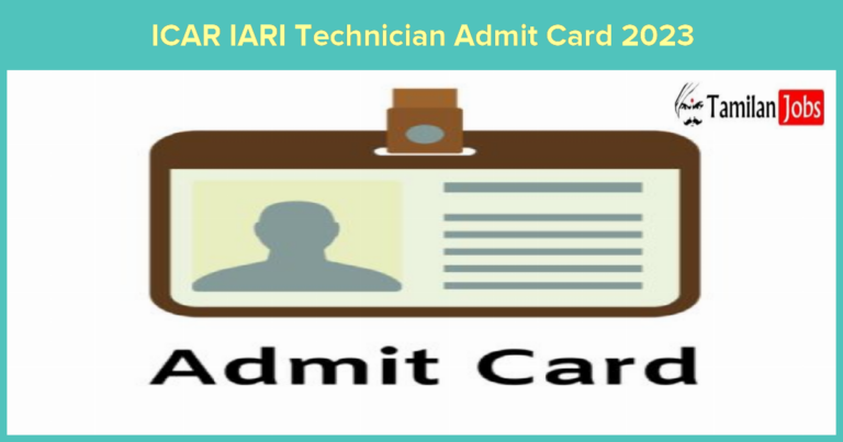 ICAR IARI Technician Admit Card 2023