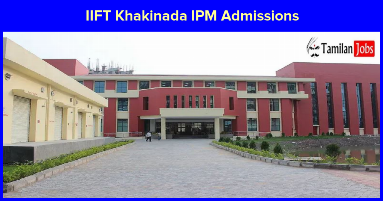 IIFT Kakinada Admissions 2023 – Apply Now for IPM