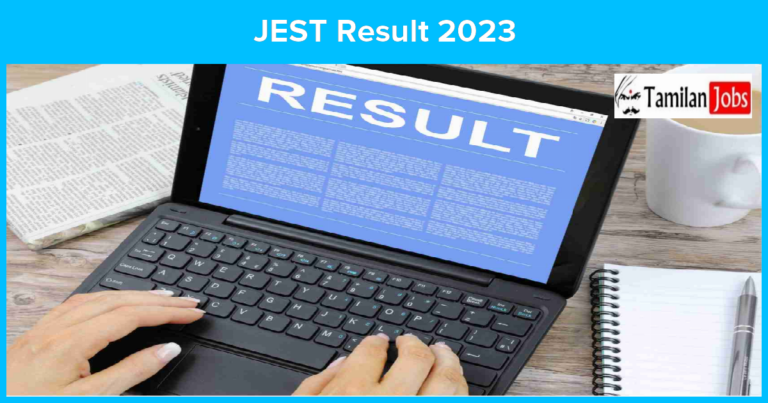 JEST Result 2023: Score Card, Cut-Off Marks, and Merit List @ jest.org.in
