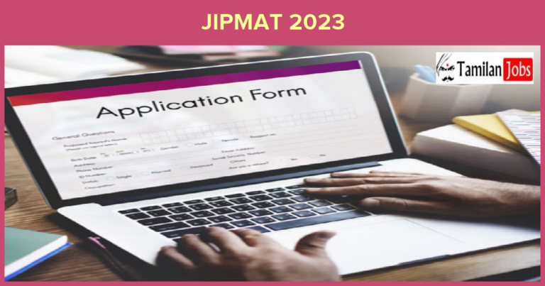 JIPMAT 2023 Registration Starts on April 6: How to Apply Online?