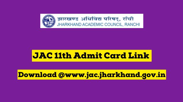 JAC Class 11 Admit Card 2023 (OUT) Download at jac.jharkhand.gov.in