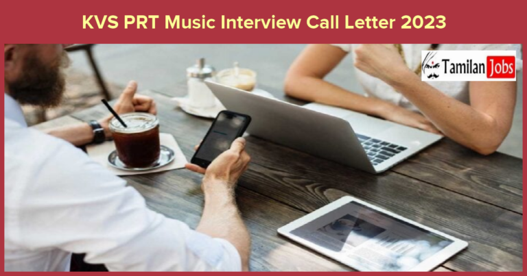 KVS Interview Call Letter 2023 Date (Out): Download @ kvsangathan.nic.in PRT Music Hall Ticket