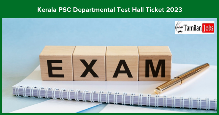 Kerala PSC Departmental Test Hall Ticket 2023