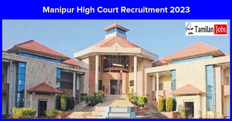 Manipur High Court Recruitment 2023 – Lower Division Assistant, Peon Jobs!