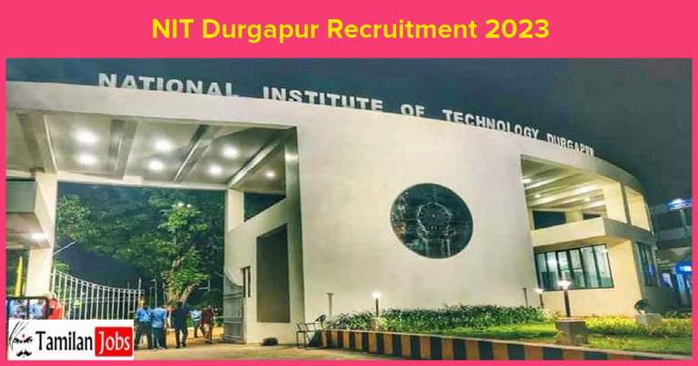 NIT Durgapur Recruitment 2023