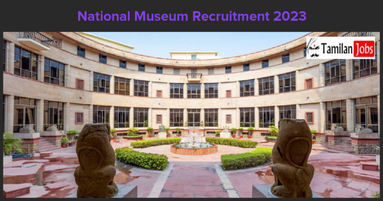 National Museum Recruitment 2023