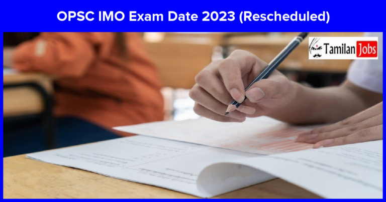 OPSC IMO Exam Date 2023 Rescheduled- Check New Exam Date Here