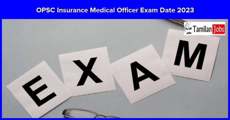 OPSC Insurance Medical Officer Exam Date 2023