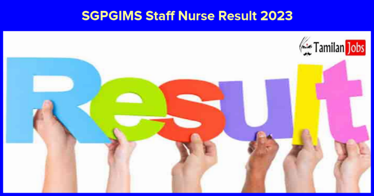 SGPGIMS Staff Nurse Result 2023