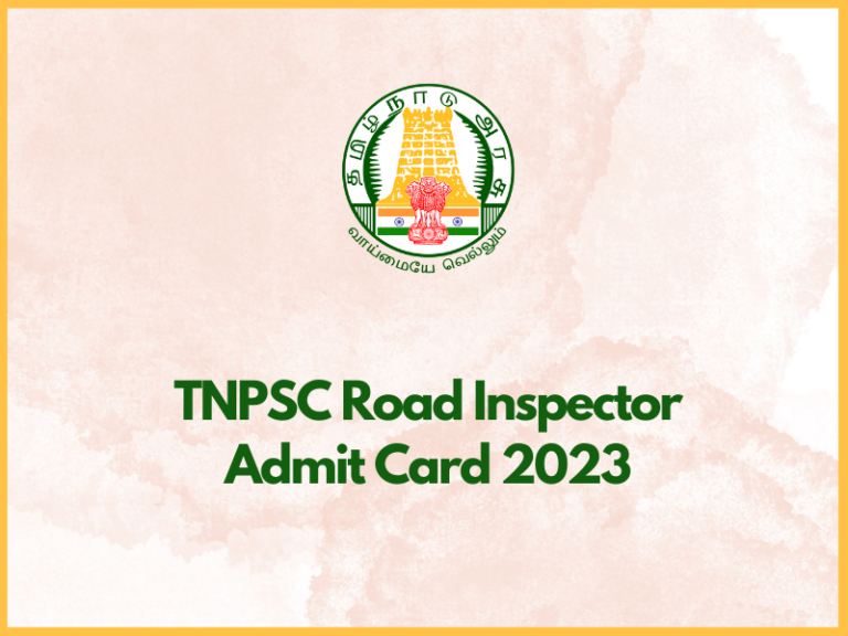 TNPSC Road Inspector Admit Card 2023: How to Download Hall Ticket and Exam Date