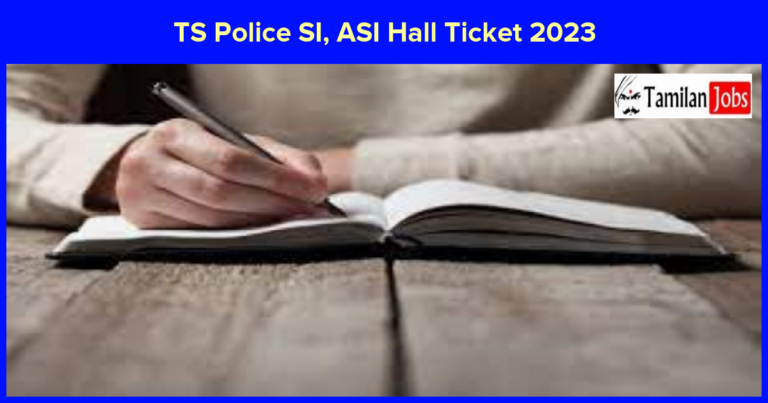 TS Police SI, ASI Hall Ticket 2023