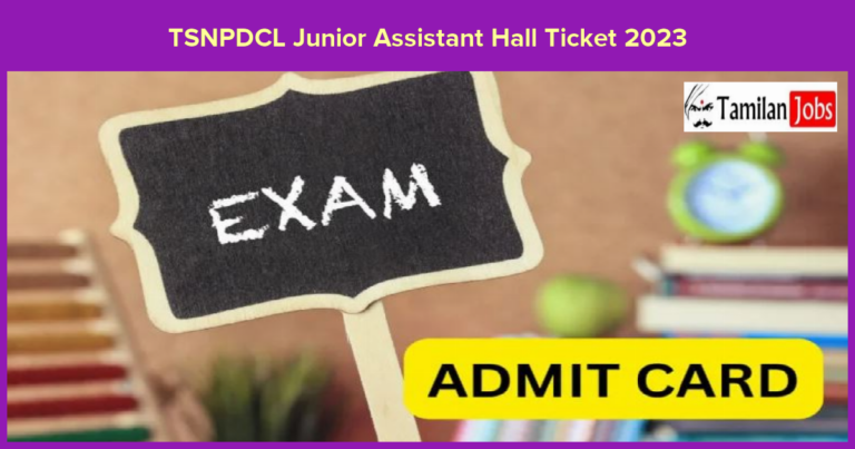 TSNPDCL Junior Assistant Admit Card 2023 Date (Out): Check JA Exam Date