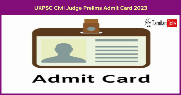 UKPSC Civil Judge Prelims Admit Card 2023
