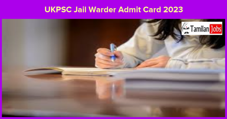 UKPSC Jail Warder Admit Card 2023