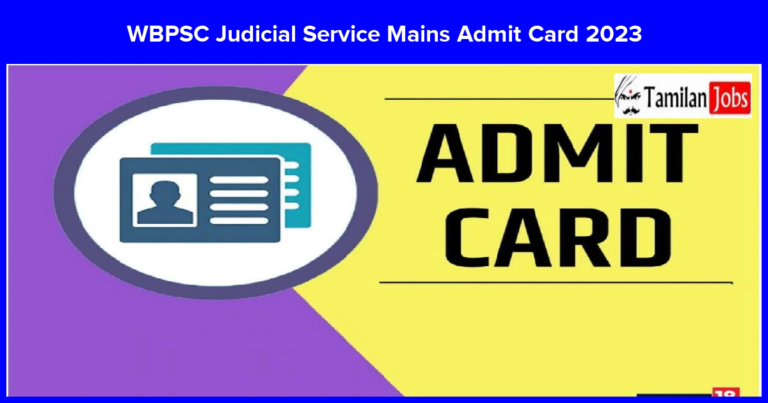 WBPSC Judicial Service Mains Admit Card 2023 On Apr 26 @wbpsc.gov.in, Exam Date