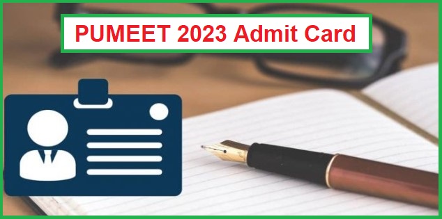 PUMEET 2023 Admit Card Release Date Announced, Download Panjab University MEET Exam Date
