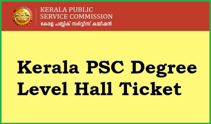 Kerala PSC Degree Level Main Exam Hall Ticket 2023 Out, Download Hall Ticket