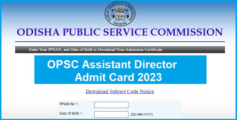 OPSC Assistant Director Admit Card 2023 Released, Check Exam Date