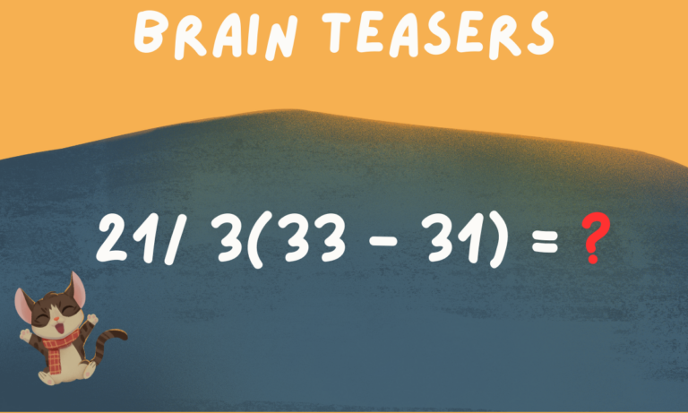 Brain Teaser: Can You Solve This Simple Equation  in 10 secs? 21/3(33-31)