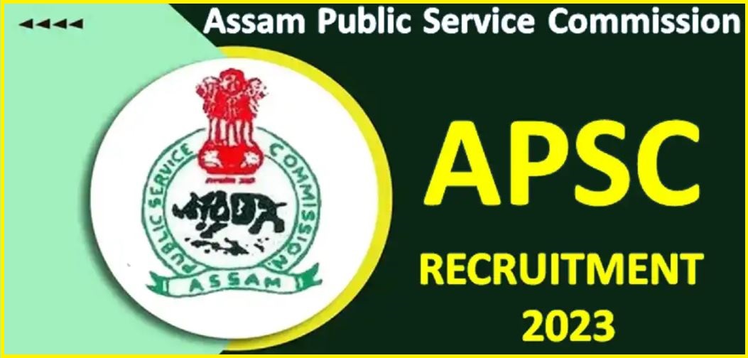 APSC Recruitment 2023