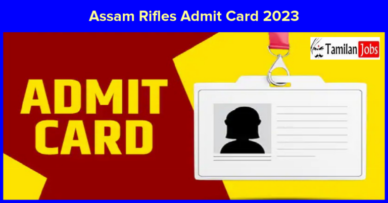Assam Rifles Admit Card 2023 Out, Check PST PET Exam Dates