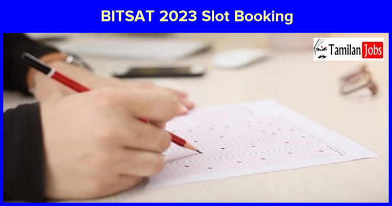 BITSAT 2023 Slot Booking Started Today, Checkout Important Details