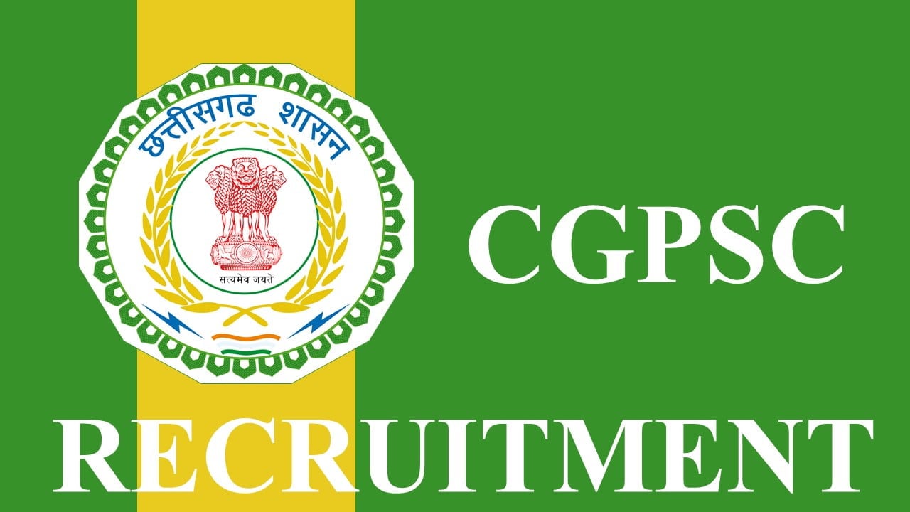 CGPSC Recruitment 2023
