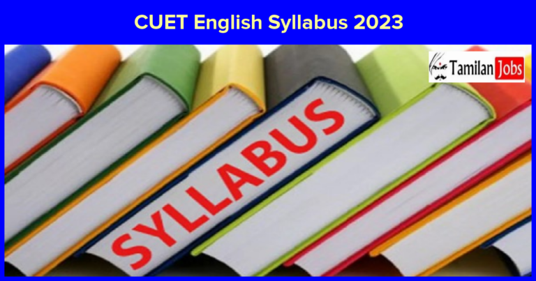 CUET English Syllabus 2023: Check Important Topics, Exam Pattern, Books