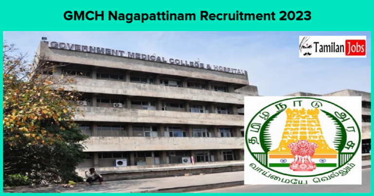 GMCH Nagapattinam Recruitment 2023