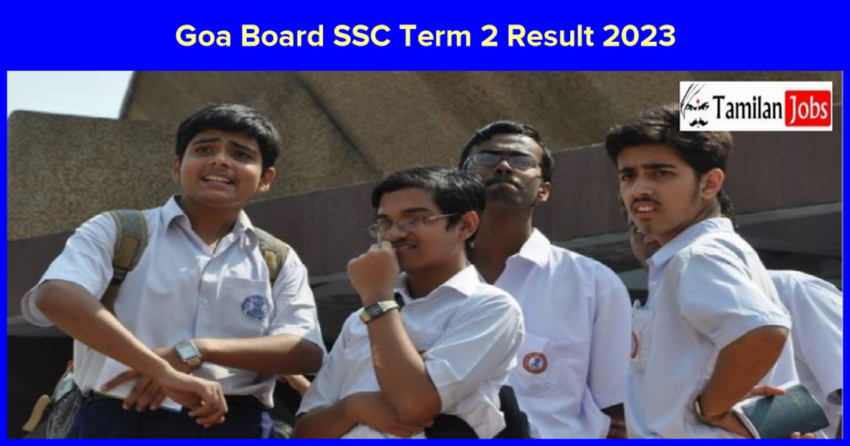 Goa Board SSC Term 2 Result 2023 Released, Download GBSHSE Class 10 Marks