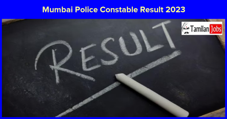 Mumbai Police Constable Result 2023 Pdf Out, Marks List PDF 