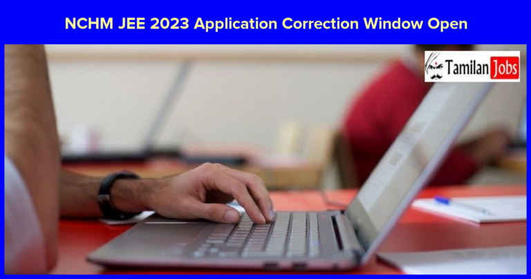 NCHM JEE 2023 Application Correction Window Open