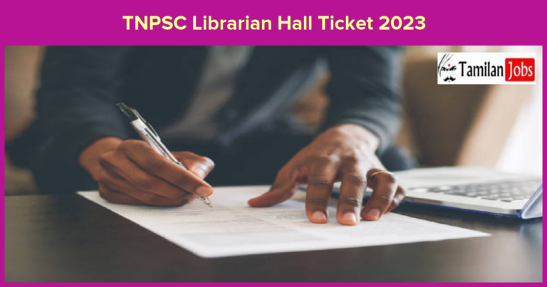 TNPSC Librarian Hall Ticket 2023